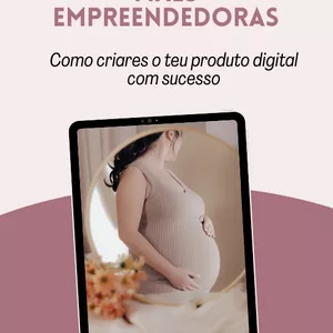 Imagem de capa para o Ebook Ebook De Mãe a Empreendedora Digital