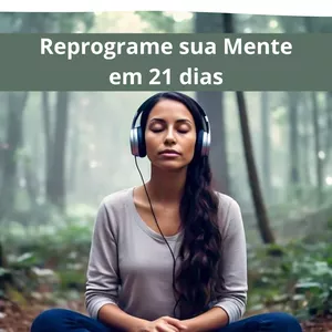 Imagem de capa para o Curso online Reprograme sua mente em 21 dias.