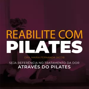 Imagem de capa para o Curso online REABILITE COM PILATES