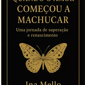 Imagem de capa para o Ebook Quando o Amor Começa a Machucar