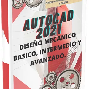 Imagem principal do produto AutoCAD 2021 Diseño Mecánico Básico, Intermedio y Avanzado.