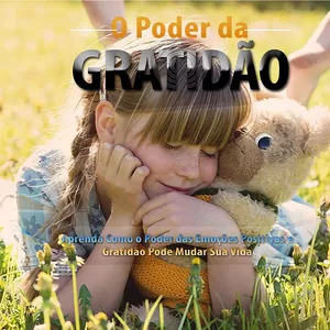 Imagem de capa para o Ebook O Poder Da Gratidão