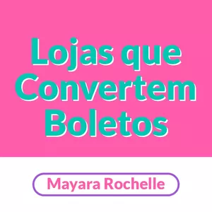Imagem de capa para o Ebook Lojas que Convertem Boletos