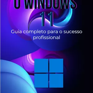 Imagem de capa para o Ebook Windows 11 - Um guia completo para o sucesso profissional