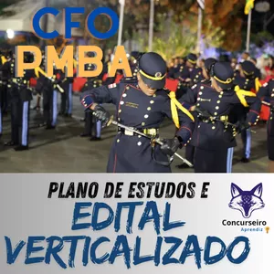 Imagem de capa para o Curso online Plano de Estudos e Edital Verticalizado CFO PMBA Pós-Edital 2024