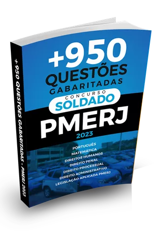 +950 Questões Gabaritada - Prova Concurso Polícia Militar - PMERJ 2023