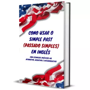 Imagem de capa para o Curso online Como Usar O Simple Past (Passado Simples) Em Inglês (Com Exemplos Práticos No Afirmativo, Negativo E Interrogativo)
