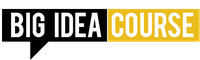 Big Idea Course