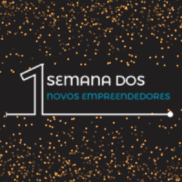 1a Semana dos Novos Empreendedores - Acesso Ouro
