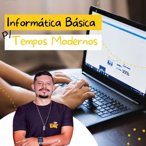 Imagem de capa para o Curso online Informática Básica para Tempos Modernos