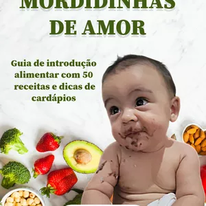 Imagem de capa para o Ebook Mordidinhas de Amor: Guia de Introdução Alimentar com 50 Receitas e dicas de Cardápios 