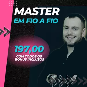 Curso CURSO MASTER EM FIOS 