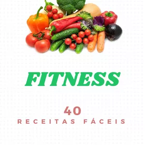 Imagem de capa para o Ebook FITNESS: 40 Receitas Fáceis