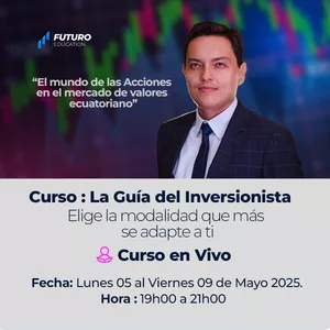 Imagen de portada para Curso online PROGRAMA LA GUIA DEL INVERSIONISTA ON LINE/ DEl 5 al 9 de MAYO
