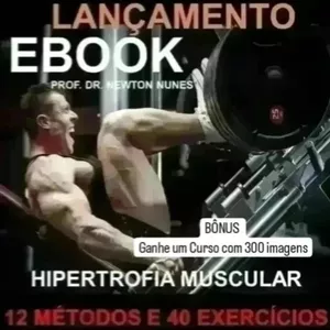 Imagem de capa para o Ebook Hipertrofia Muscular: Métodos e 40 Exercícios