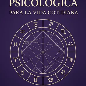 Imagen de portada para Ebook Astrología Psicológica para la Vida Cotidiana
