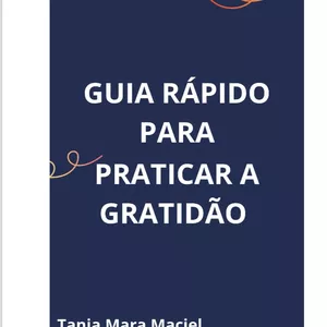 Imagem de capa para o Ebook Guia rápido para praticar a gratidão 