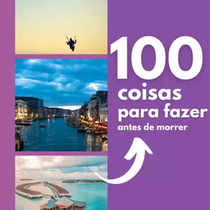 Imagem de capa para o Ebook 100 Coisas Para Fazer Antes de Morrer
