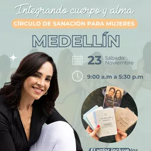 Imagen de portada para Evento presencial Integrando cuerpo y Alma   Círculo de Sanación para Mujeres - Medellín