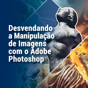 Imagem de capa para o Ebook Desvendando a Manipulação de Imagens com o Adobe Photoshop.