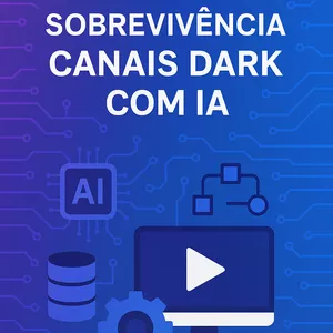 Imagem de capa para o Ebook Manual de Sobrevivência: Canais Dark com IA