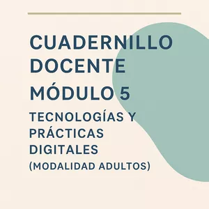 Imagen de portada para Ebook Pódcast – Módulo 5 – Tecnologías y Prácticas Digitales (Modalidad Adultos)