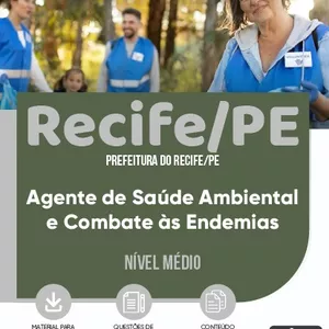 Imagem de capa para o Ebook Apostila Prefeitura do Recife/PE 2024 - Agente de Saúde Ambiental e Combate às Endemias