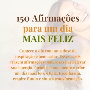 Imagem de capa para o Ebook 150 Afirmações para um Dia Mais Feliz – Cards para Imprimir e Transformar sua Rotina