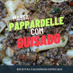 Imagem de capa para o Ebook Os SEGREDOS da massa PAPPARDELLE com Guisado