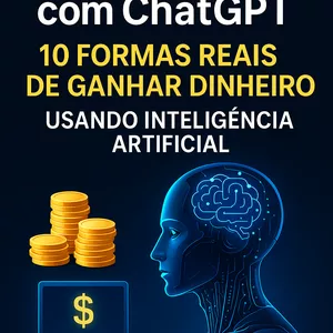 Imagem de capa para o Ebook 💰 Renda Extra com ChatGPT: 10 Formas Reais de Ganhar Dinheiro Usando 🤖 Inteligência Artificial