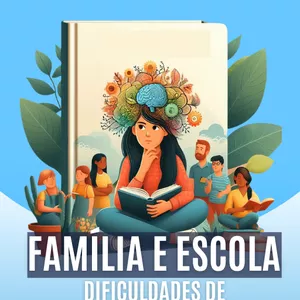 Imagem de capa para o Ebook Família e Escola - Dificuldades de Aprendizagem - Desafios?