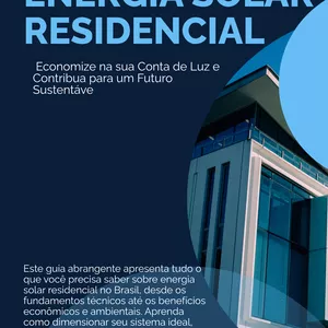 Imagem de capa para o Ebook Guia Completo para Iniciantes em Energia  Solar Residencial: Economize na sua  Conta de Luz e Contribua para um Futuro  Sustentável