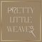 Pretty Little Weaves