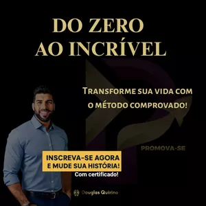 Imagem de DO ZERO AO INCRÍVEL! criado por Douglas Quirino De Oliveira na hotmart
