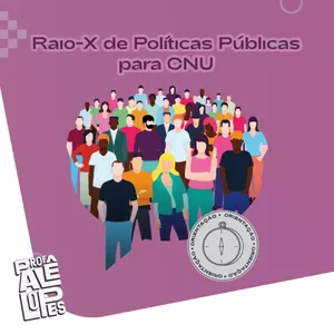 Imagem de capa para o Evento online Raio-X de Políticas Públicas para CNU