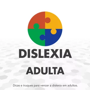 Imagem de capa para o Ebook Dislexia Adulta - Dicas e truques para vencer a dislexia em adultos