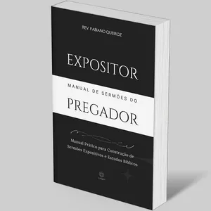 Imagem de capa para o Ebook 03 - Expositor: Manual de Pregação Expositiva e Estudo Bíblico