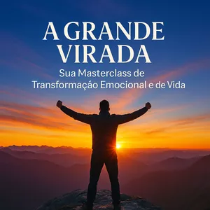 Imagem de A Grande Virada - Sua Masterclass de Transformação Emocional e de Vida criado por Fernando de Andrade na hotmart