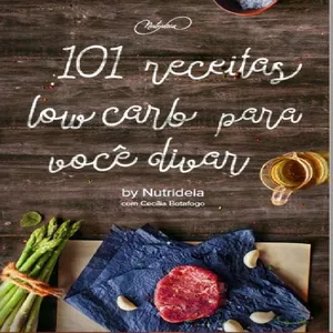 Imagem de capa para o Ebook 101 receitas low carb para você divar