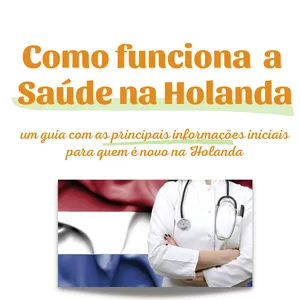 Imagem de capa para o Ebook Saúde na Holanda: principais informações sobre a saúde na Holanda
