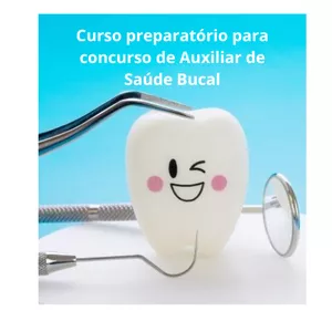 Imagem de capa para o Curso online Curso preparatório para concurso de Auxiliar de Saúde Bucal (ASB) e Técnico em Saúde Bucal ( TSB)