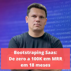 Imagem de capa para o Curso online Bootstrapping Saas: De 0 a 100K em MRR em 18 meses