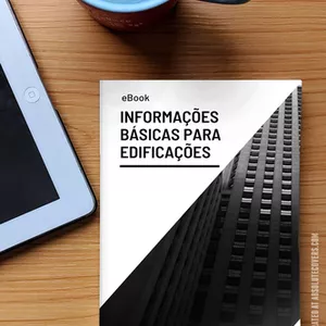 Imagem de capa para o Ebook Informações Básicas para Edificações