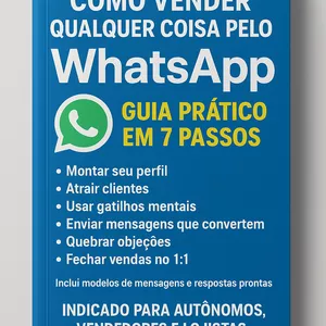Imagem de capa para o Ebook Como Vender Qualquer Coisa Pelo WhatsApp: Guia Prático em 7 Passos