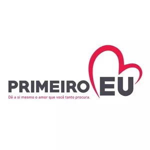 Curso Primeiro Eu - (Curso on-line) Dê a Si Mesmo o Amor que Tanto Procura
