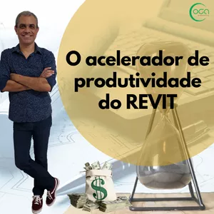 Imagem de capa para o Curso online O Acelerador de Produtividade do REVIT