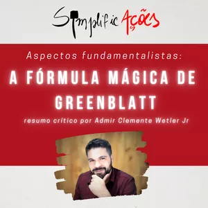 Imagem de capa para o Ebook Aspectos Fundamentalistas: a fórmula mágica de Joel Greenblatt