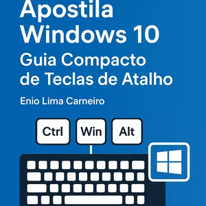 Imagem de capa para o Ebook Guia Compacto de Teclas de Atalho Windows 10
