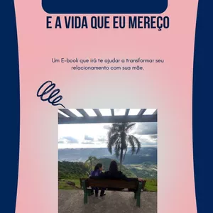 Imagem de capa para o Ebook Minha MÃE e a vida que EU MEREÇO
