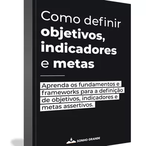 Imagem de capa para o Ebook Ebook - Como definir objetivos, indicadores e metas